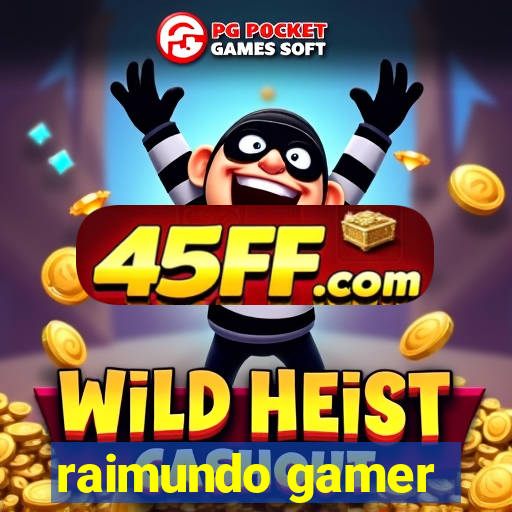 raimundo gamer